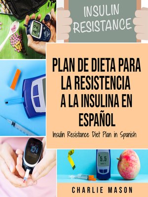 cover image of Plan De Dieta Para La Resistencia a La Insulina En Español/Insulin Resistance Diet Plan in Spanish
